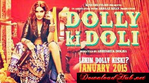 Dolly Ki Doli (2015) Hindi Movie DVDRip 720P ESubs | Downloadhub Poster Of Hindi Movie Dolly Ki Doli (2015) Free Download Full New Hindi Movie Watch Online At downloadhub.in